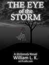 The Eye of the Storm The Stritonoly Chronicles, Book 1 by William L. K. eBook